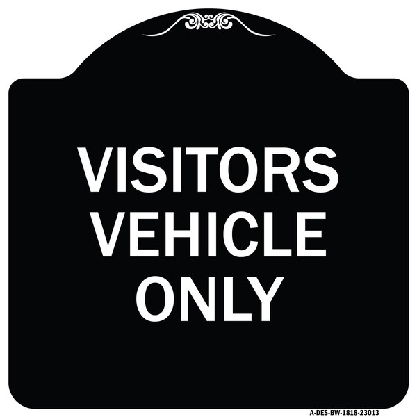 Signmission Reserved Parking Visitor Vehicles Heavy-Gauge Aluminum Architectural Sign, 18" x 18", BW-1818-23013 A-DES-BW-1818-23013 - main